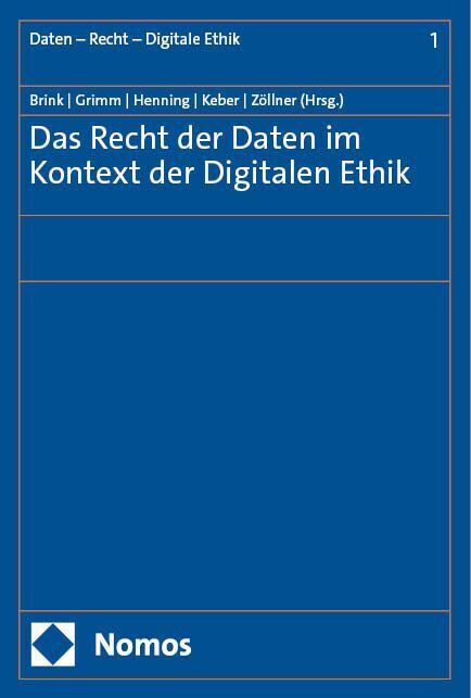Das Recht der Daten im Kontext der Digitalen Ethik