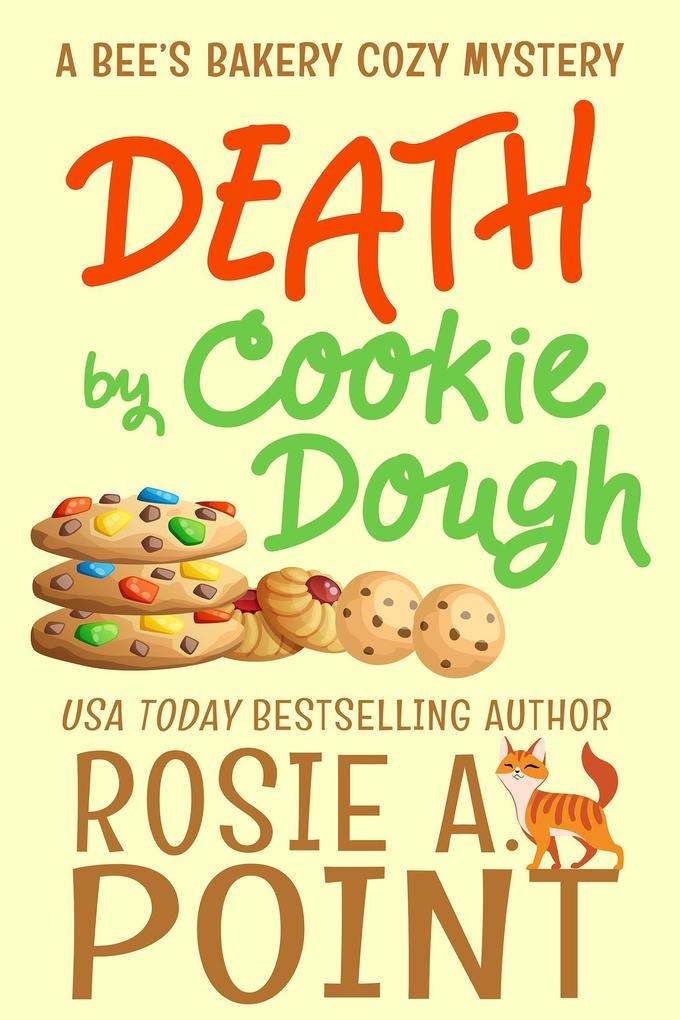 Death by Cookie Dough (A Bee‘s Bakery Cozy Mystery #2)
