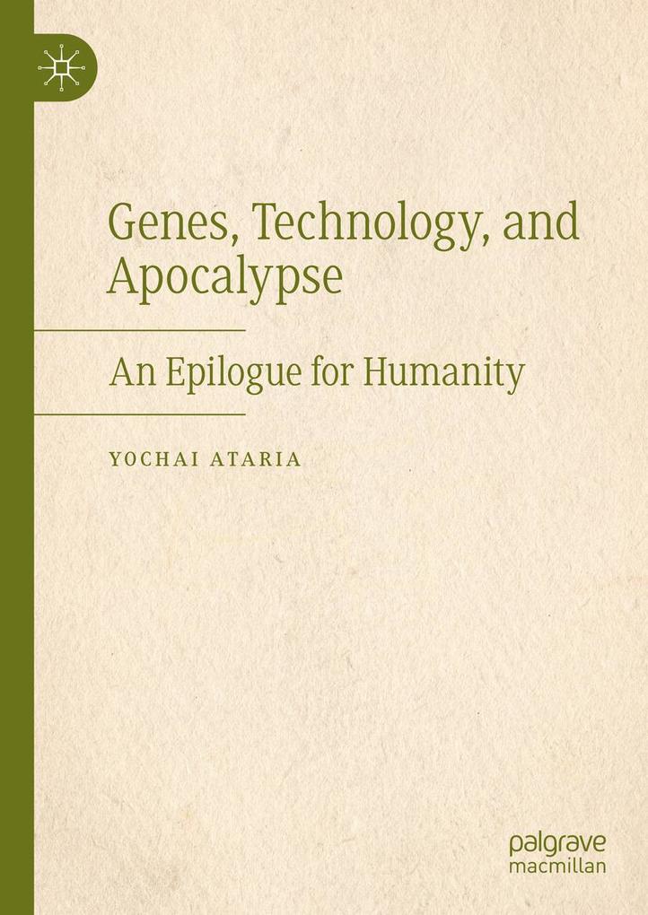 Genes Technology and Apocalypse