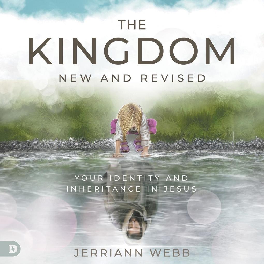 The Kingdom New and Revised