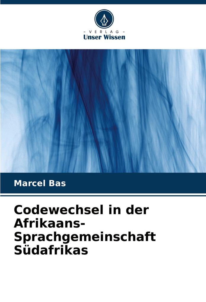 Codewechsel in der Afrikaans-Sprachgemeinschaft Südafrikas