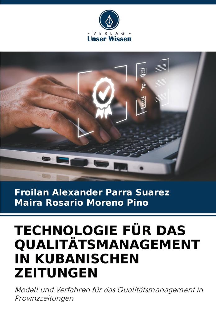 TECHNOLOGIE FÜR DAS QUALITÄTSMANAGEMENT IN KUBANISCHEN ZEITUNGEN