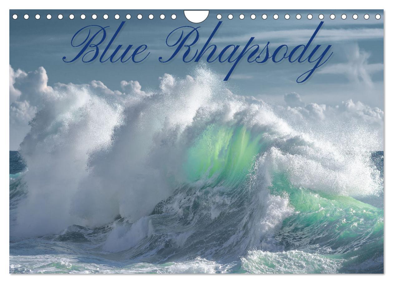 Blue Rhapsody (Wall Calendar 2025 DIN A4 landscape) CALVENDO 12 Month Wall Calendar