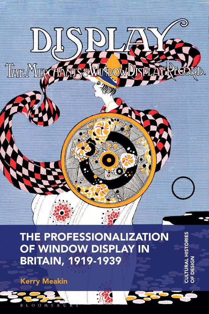 The Professionalization of Window Display in Britain 1919-1939