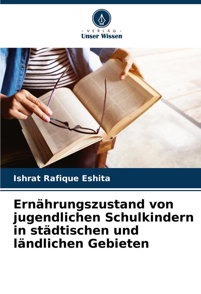 Ernährungszustand von jugendlichen Schulkindern in städtischen und ländlichen Gebieten