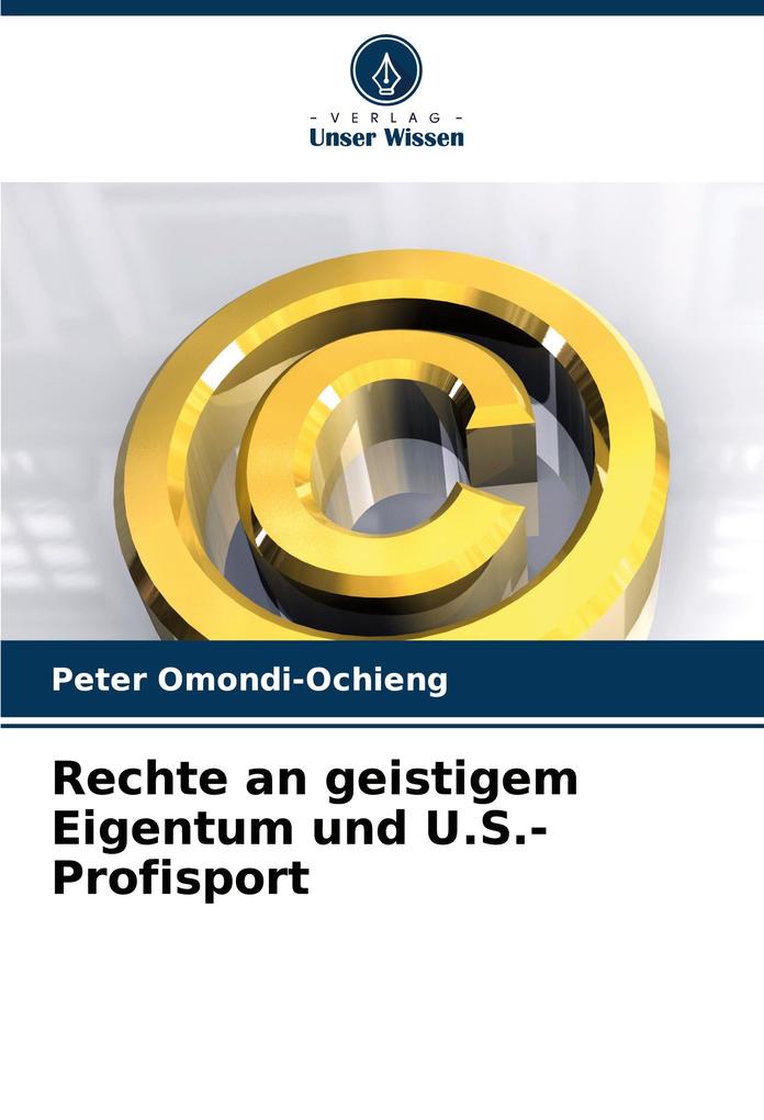 Rechte an geistigem Eigentum und U.S.-Profisport