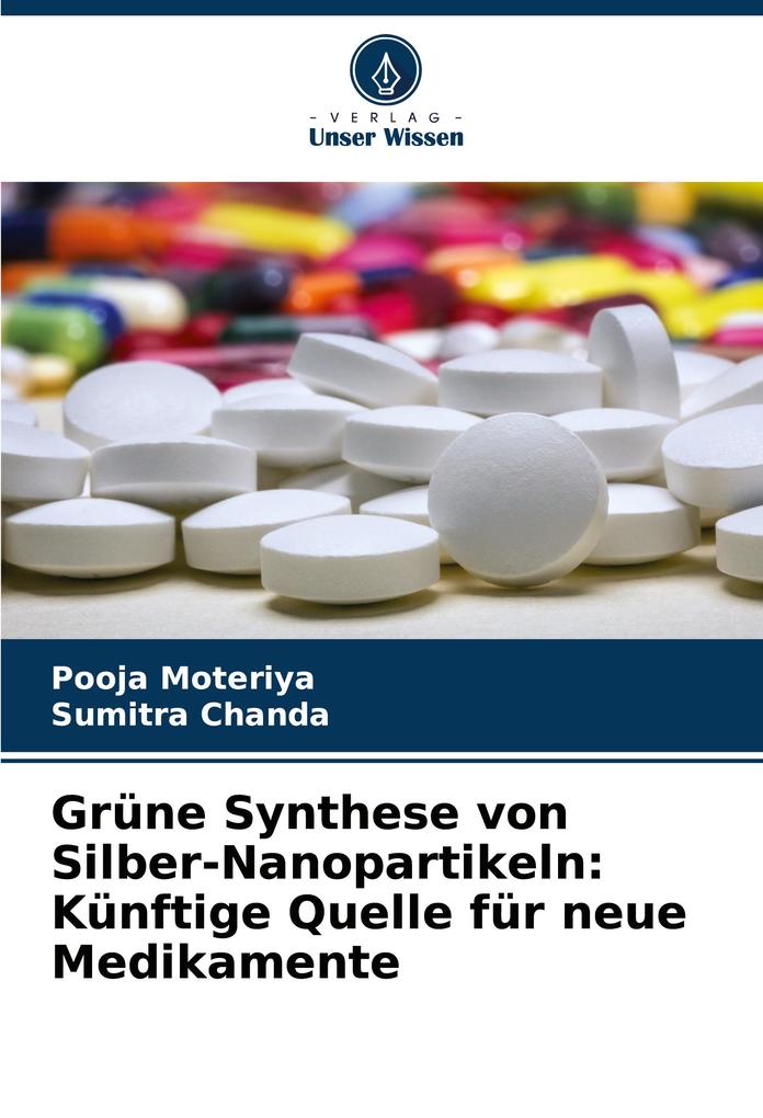 Grüne Synthese von Silber-Nanopartikeln: Künftige Quelle für neue Medikamente