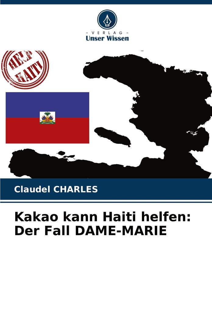Kakao kann Haiti helfen: Der Fall DAME-MARIE