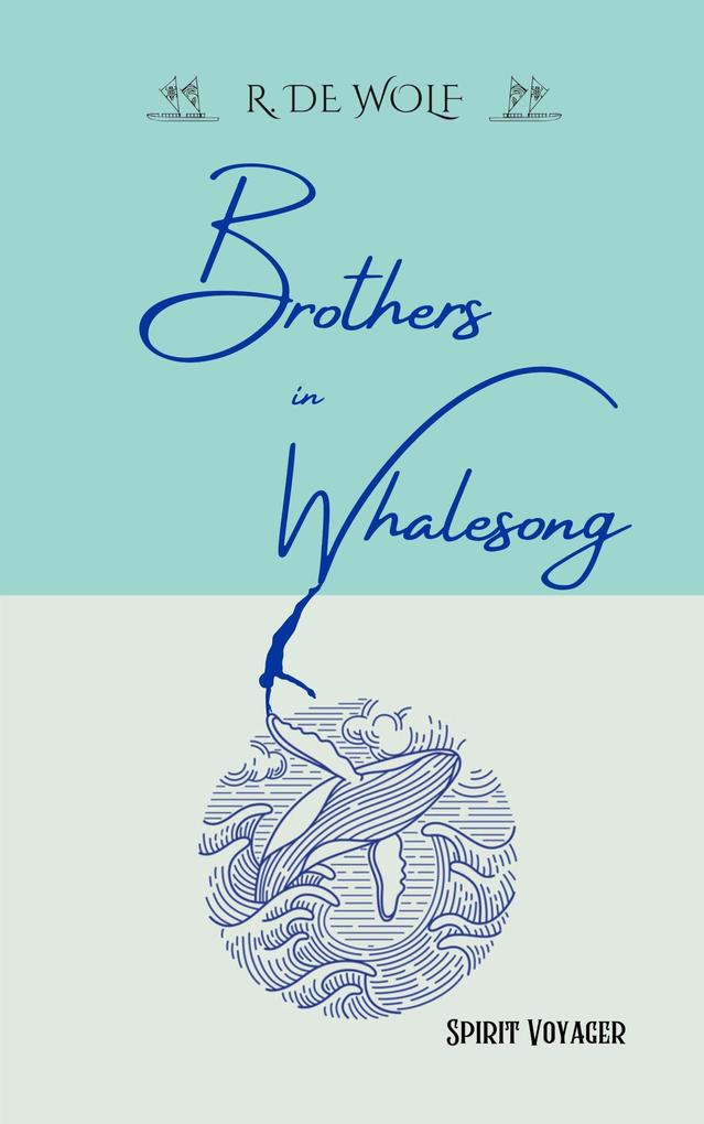 Brothers in Whalesong (Spirit Voyager Series #3)