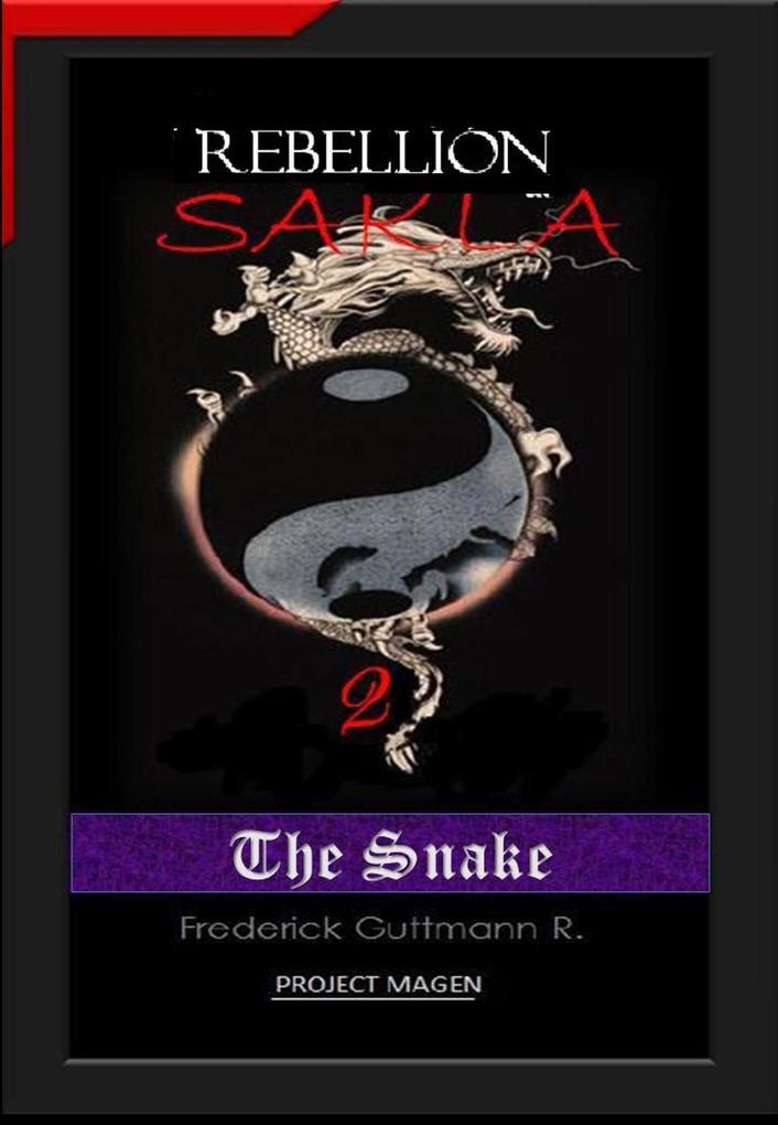 The Snake (The Rebellion of Sakla #2)