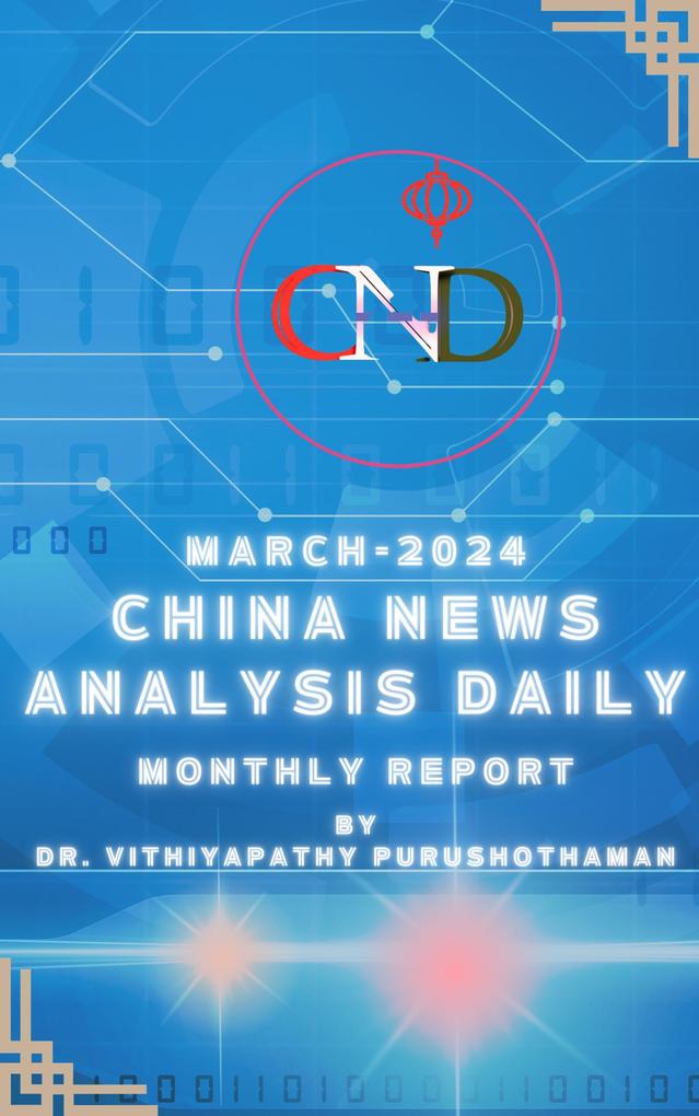 March -2024 China News Analysis Daily Monthly Report (CNAD-Monthly Report #1)