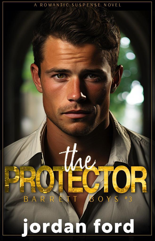 The Protector (Barrett Boys #3)