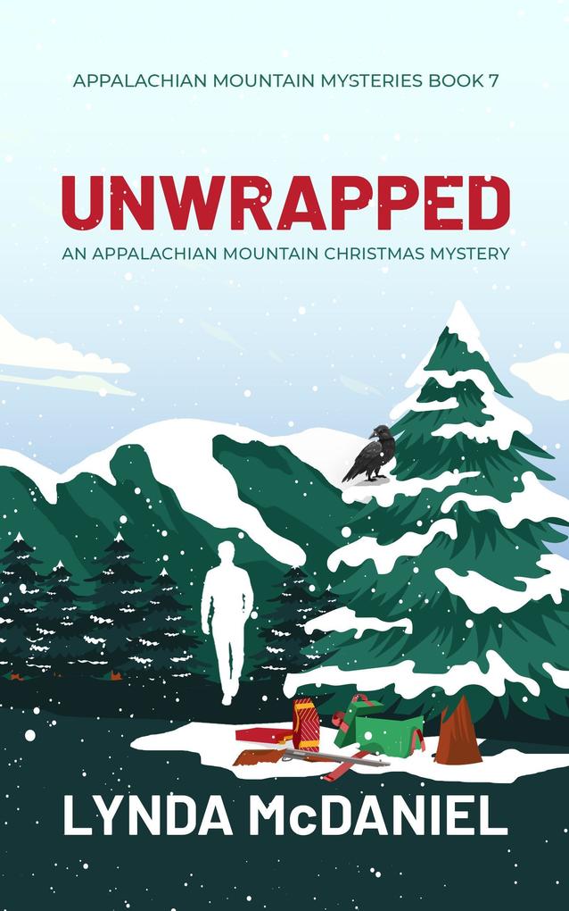 Unwrapped: An Appalachian Mountain Christmas Mystery (Appalachian Mountain Mysteries #7)