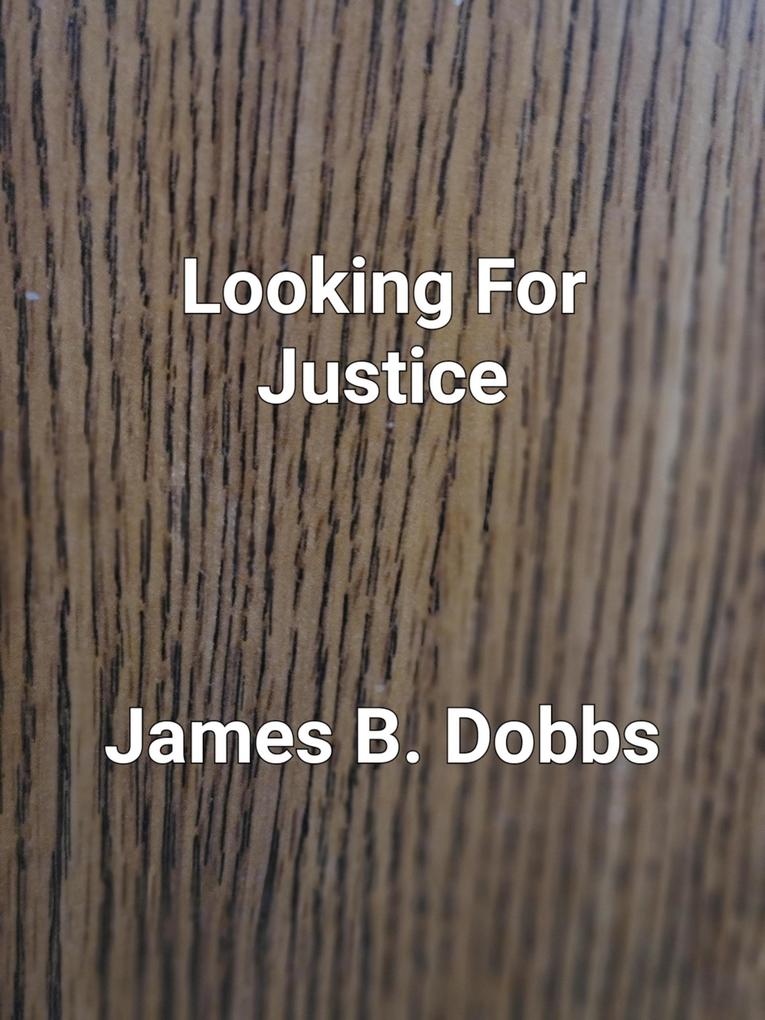Looking For Justice (The ‘Ol Cowboy Series #1)