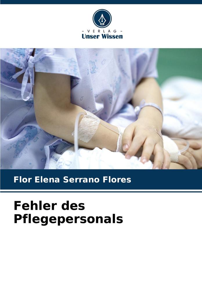 Fehler des Pflegepersonals