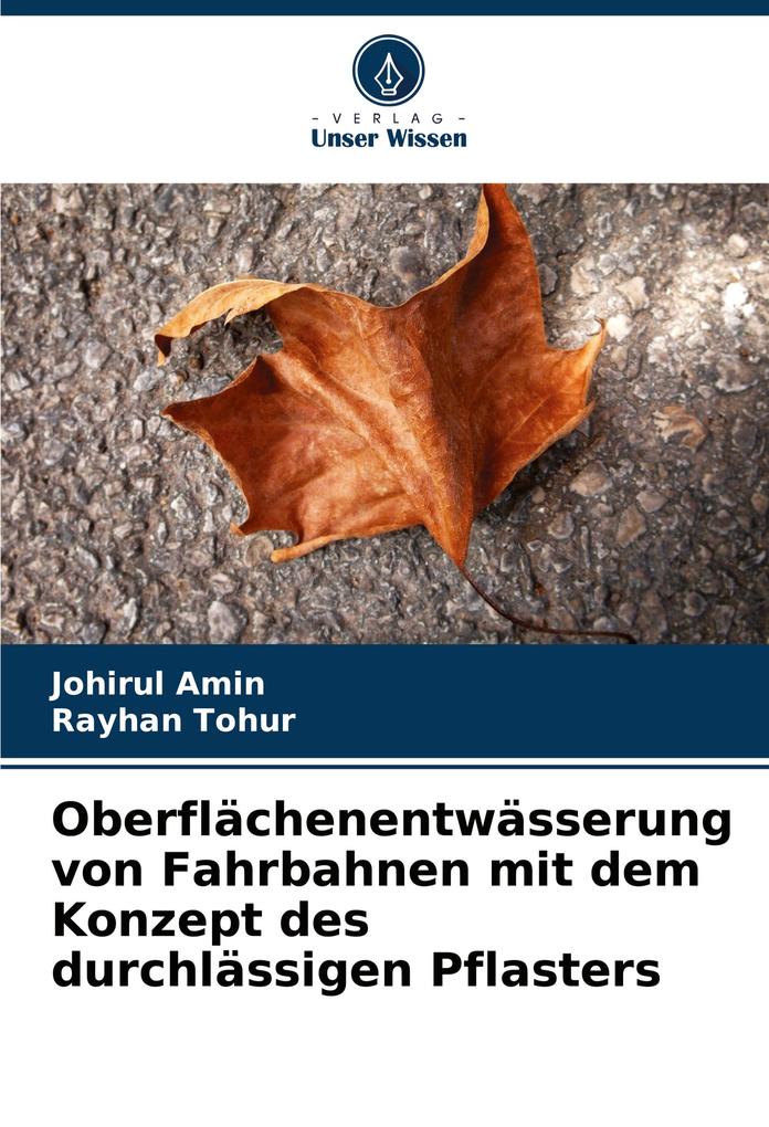 Oberflächenentwässerung von Fahrbahnen mit dem Konzept des durchlässigen Pflasters