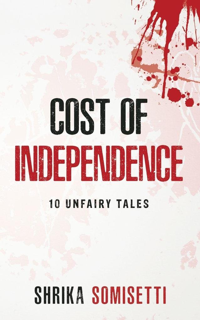 COST OF INDEPENDENCE