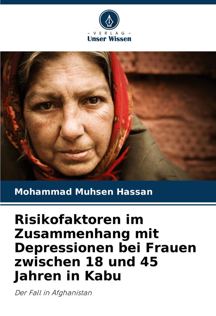 Risikofaktoren im Zusammenhang mit Depressionen bei Frauen zwischen 18 und 45 Jahren in Kabu