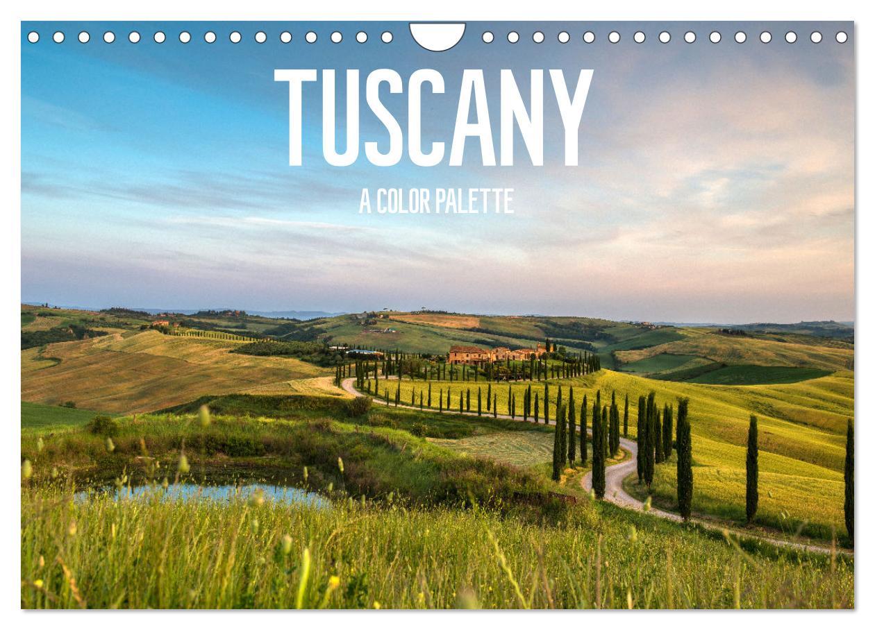 Tuscany A color palette (Wall Calendar 2025 DIN A4 landscape) CALVENDO 12 Month Wall Calendar
