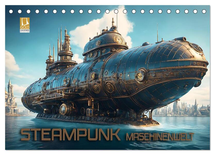 Steampunk Maschinenwelt (Tischkalender 2025 DIN A5 quer) CALVENDO Monatskalender