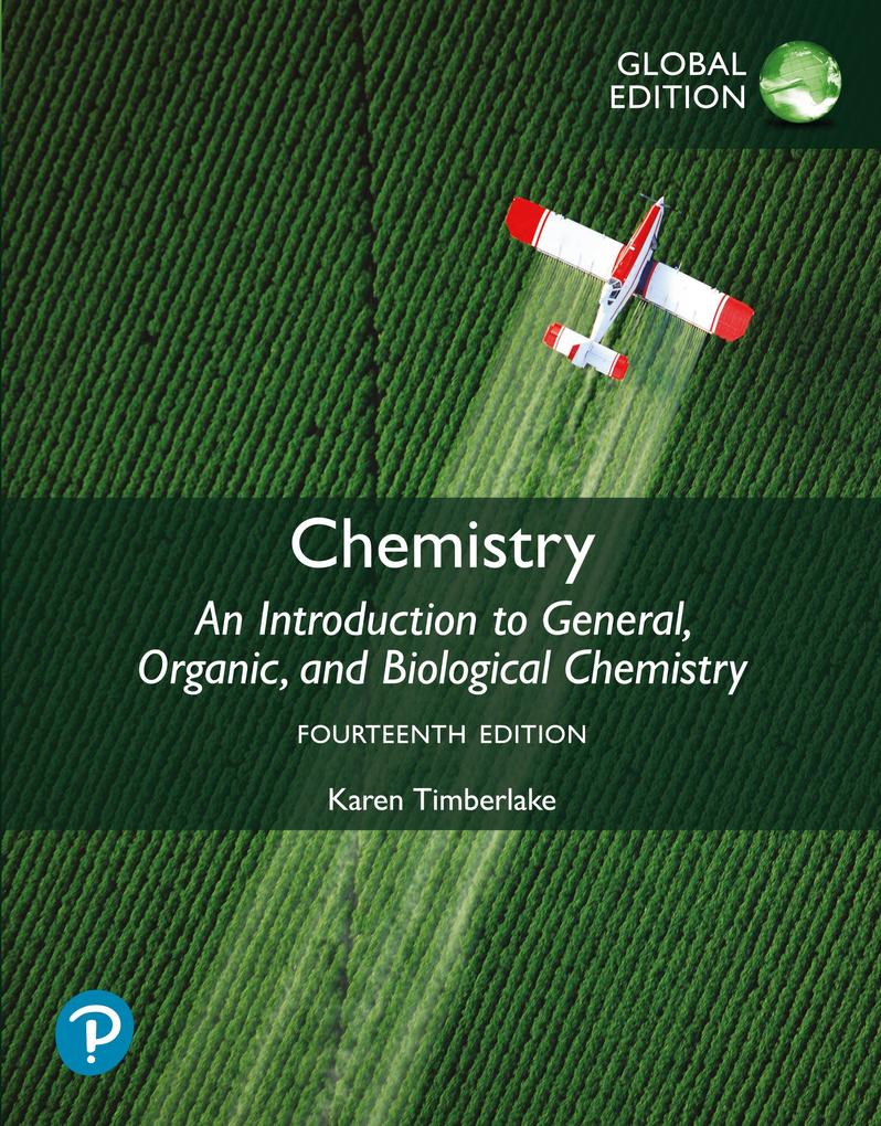 Pearson Chemistry, An Introduction To General Organic And Biological Chemistry Global Edition