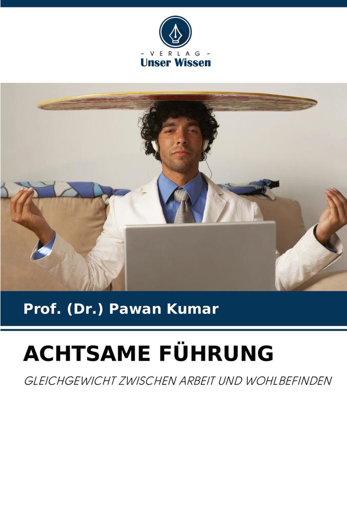 ACHTSAME FÜHRUNG