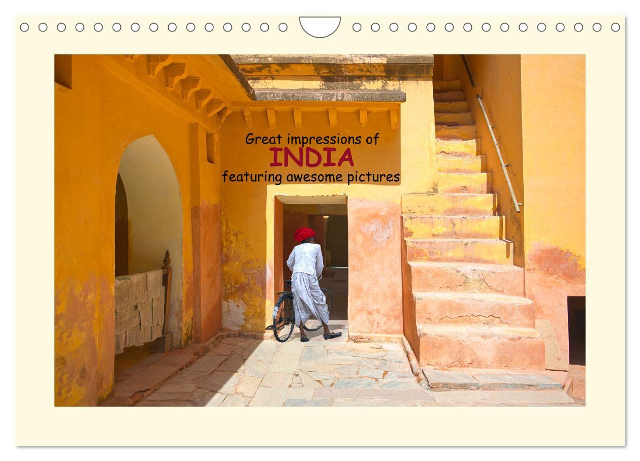 Great impressions of INDIA featuring awesome pictures (Wall Calendar 2025 DIN A4 landscape) CALVENDO 12 Month Wall Calendar