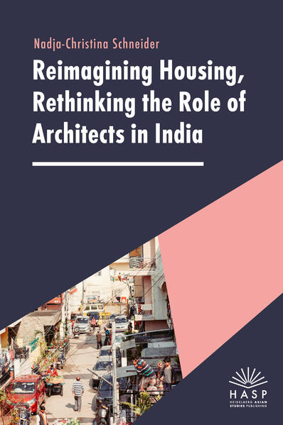 Reimagining Housing Rethinking the Role of Architects in India