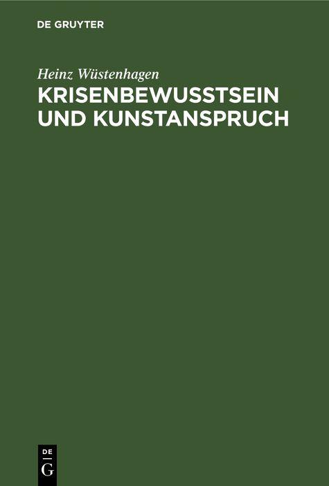 Krisenbewußtsein und Kunstanspruch