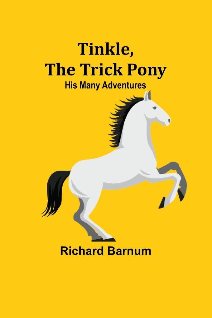 Tinkle The Trick Pony