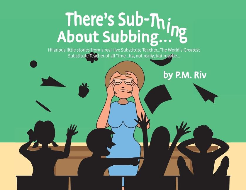 There‘s Sub-Thing About Subbing...