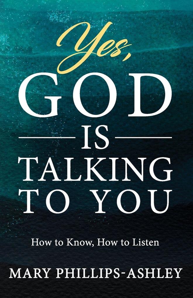 Yes God is Talking to You!