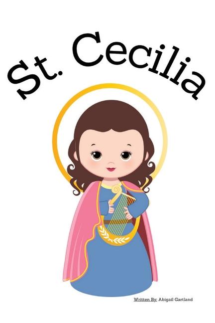 St. Cecilia - Children‘s Christian Book - Lives of the Saints