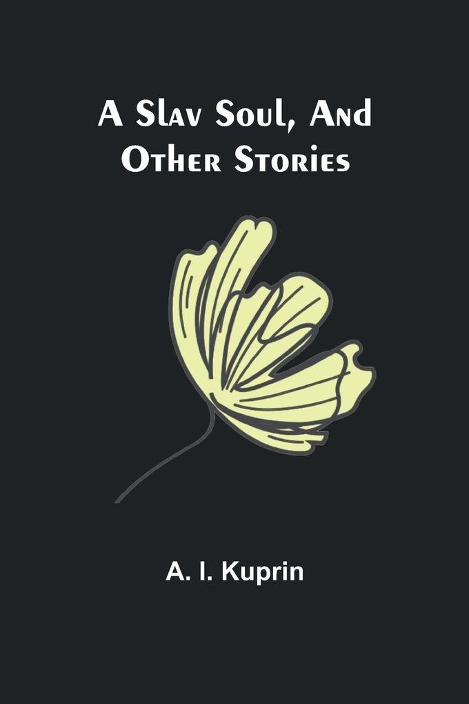 A Slav Soul and Other Stories