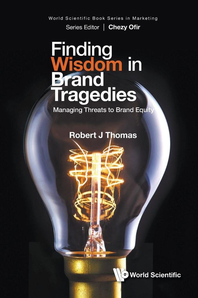 FINDING WISDOM IN BRAND TRAGEDIES