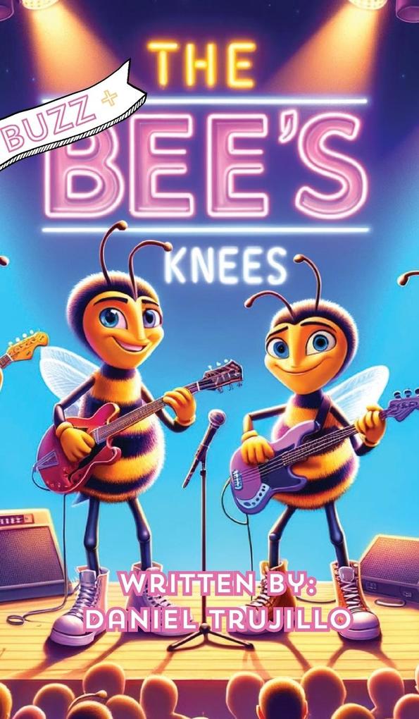 Buzz and the Bee‘s Knees