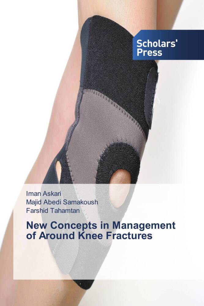 New Concepts in Management of Around Knee Fractures