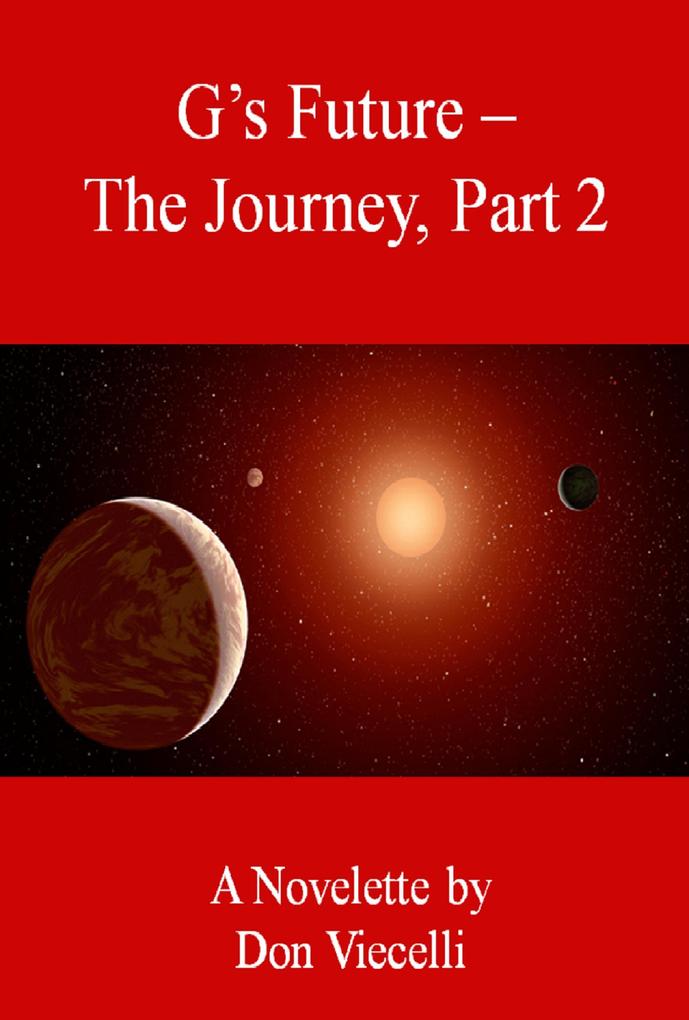 G‘s Future - The Journey Part 2