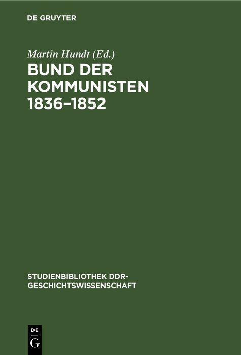Bund der Kommunisten 1836-1852