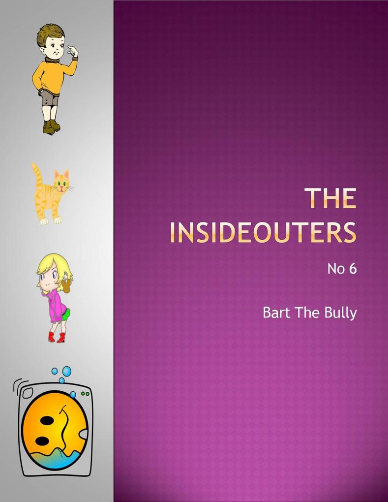 Bart The Bully (The Insideouters #6)