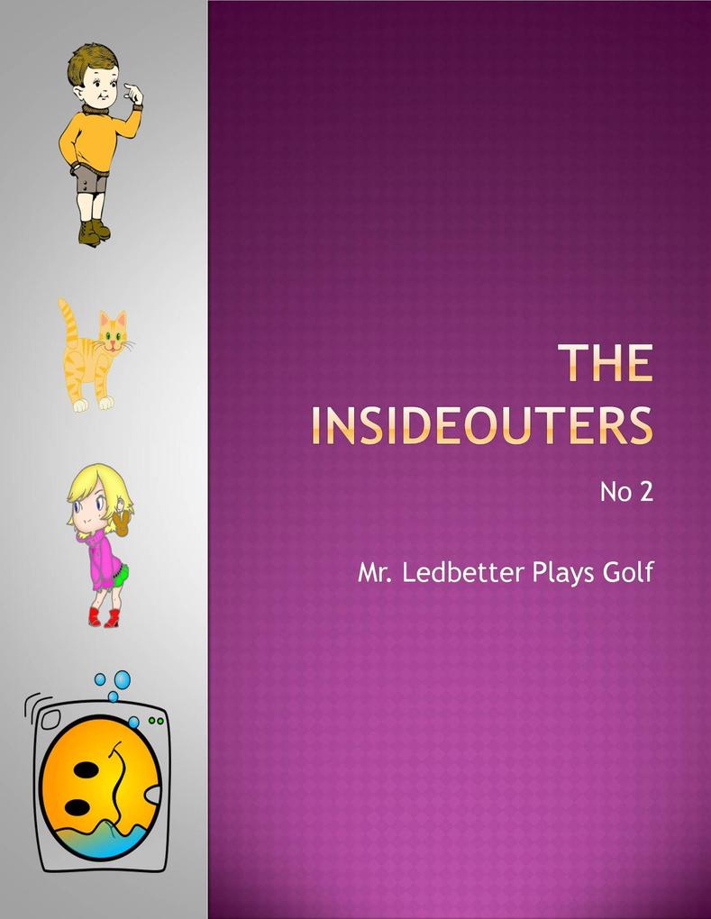 Mr. Ledbetter Plays Golf (The Insideouters #2)