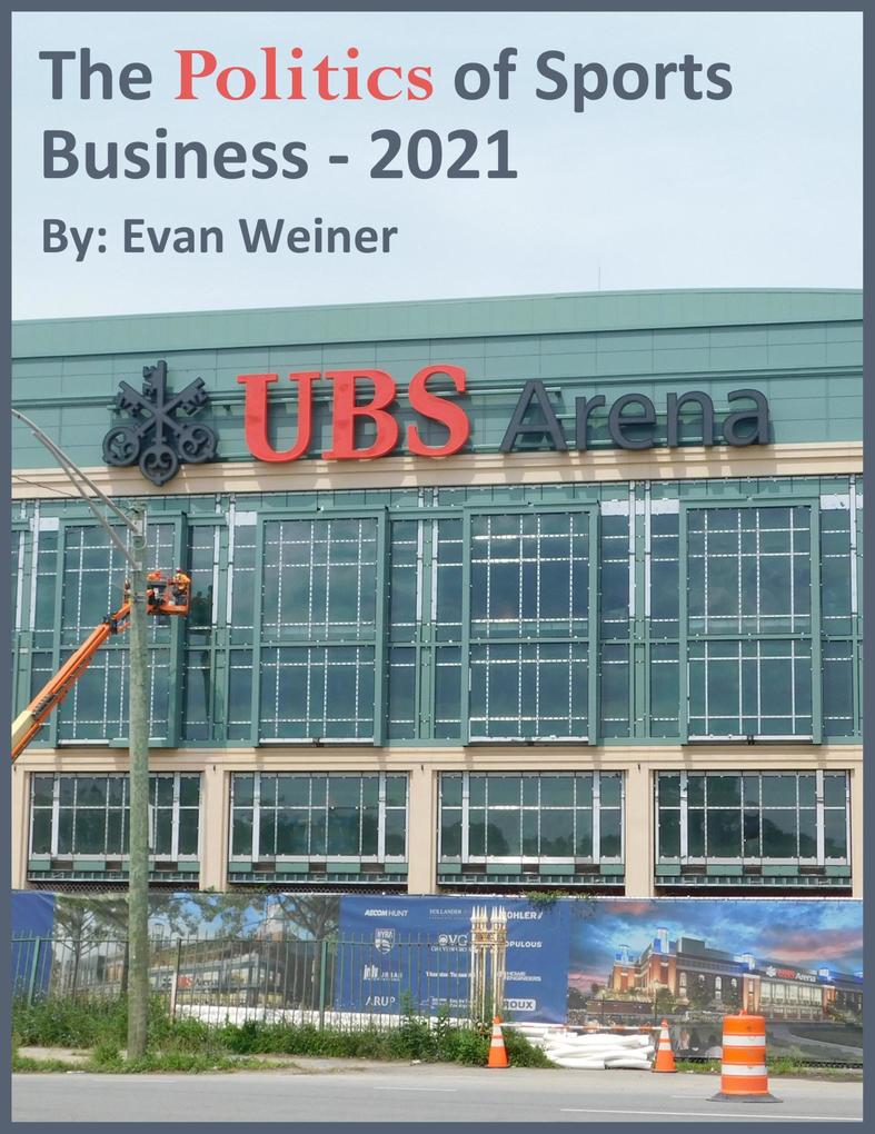The Politics of Sports Business 2021 (Sports: The Business and Politics of Sports #12)