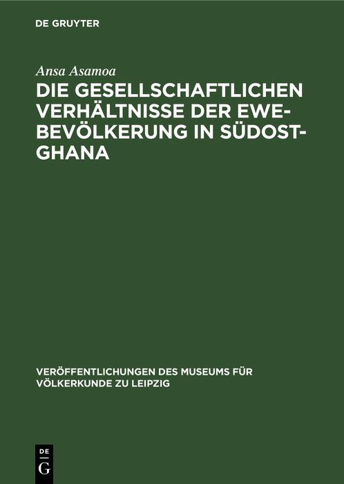 Die gesellschaftlichen Verhältnisse der Ewe-Bevölkerung in Südost-Ghana