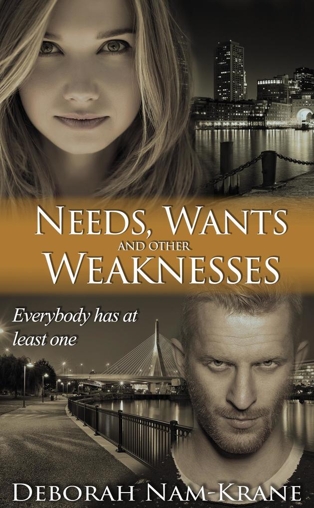 Needs Wants and Other Weaknesses (The New Pioneers #8)