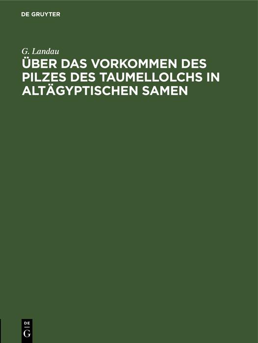 Über das Vorkommen des Pilzes des Taumellolchs in altägyptischen Samen