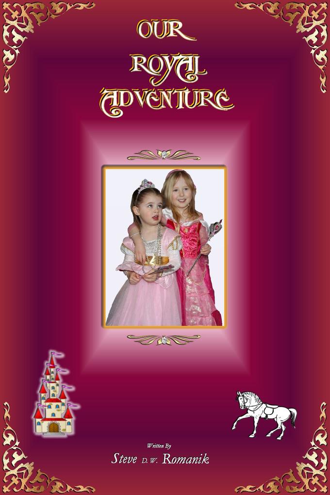 Our Royal Adventure