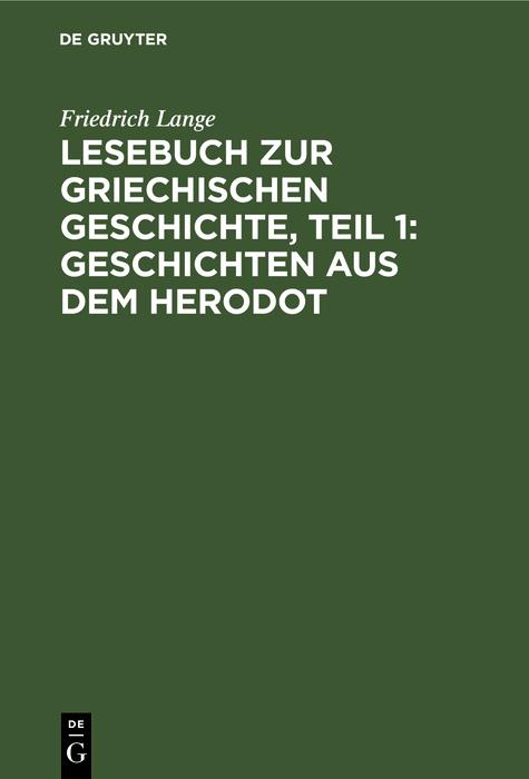 Lesebuch zur Griechischen Geschichte Teil 1: Geschichten aus dem Herodot