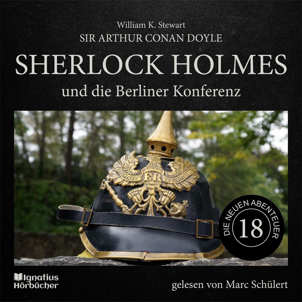 Sherlock Holmes und die Berliner Konferenz (Die neuen Abenteuer Folge 18)