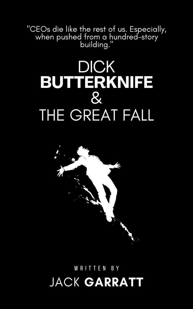 Dick Butterknife and the Great Fall (The Dick Butterknife Chronicles #2)
