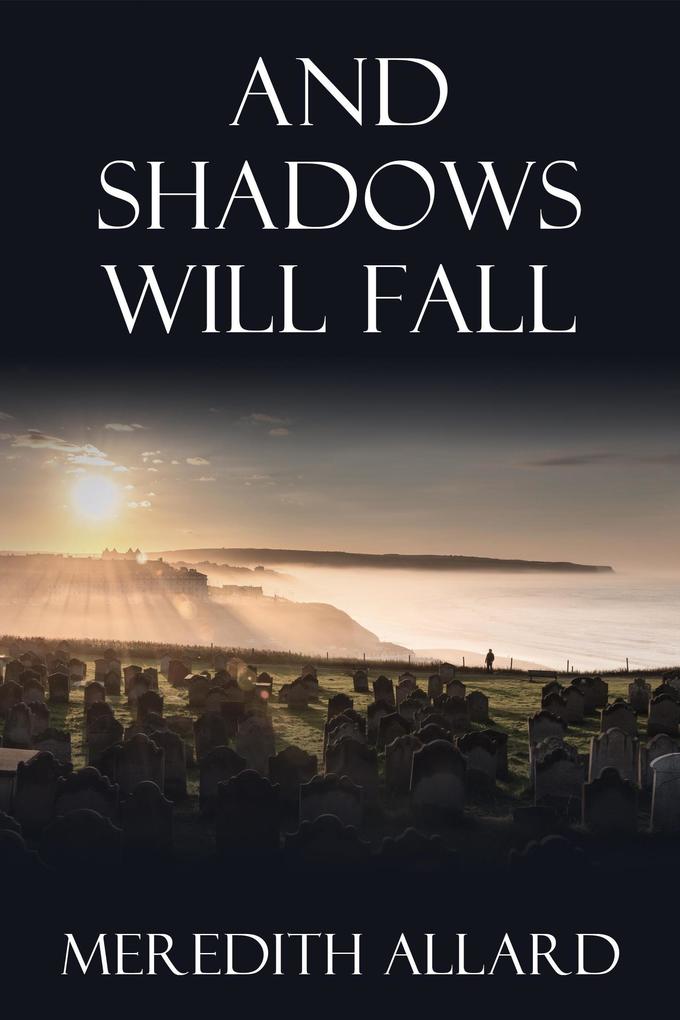 And Shadows Will Fall (The Loving Husband Series #6)